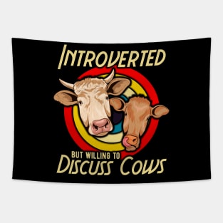 Funny Introverted But Willing To Discuss Cows Tapestry