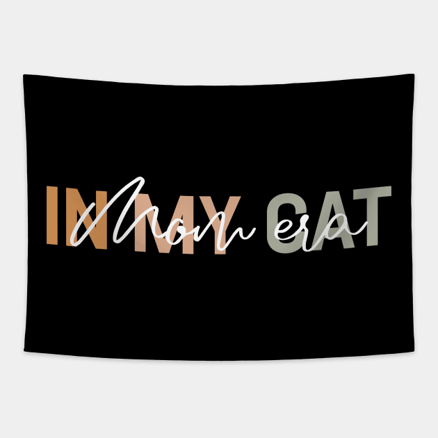 In My Cat Mom Era Cat Mom Life Tapestry by TeeTypo