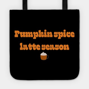 Pumpkin spice latte season | It’s fall y’all! Tote