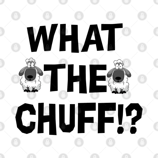 What The Chuff Sheep! by FunkyStyles