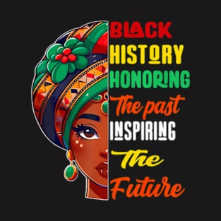 Black History Month Honoring Past Inspiring Future Women Kid T-Shirt