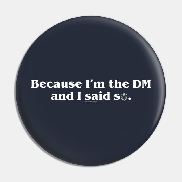 I'm the DM Pin by DungeonCrate