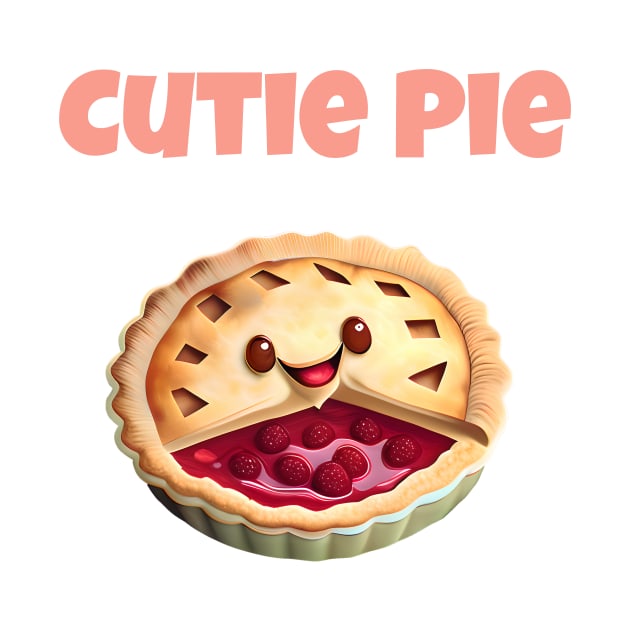 Cutie Pie Graphic Pun Cute Phrase Design by entwithanaxe