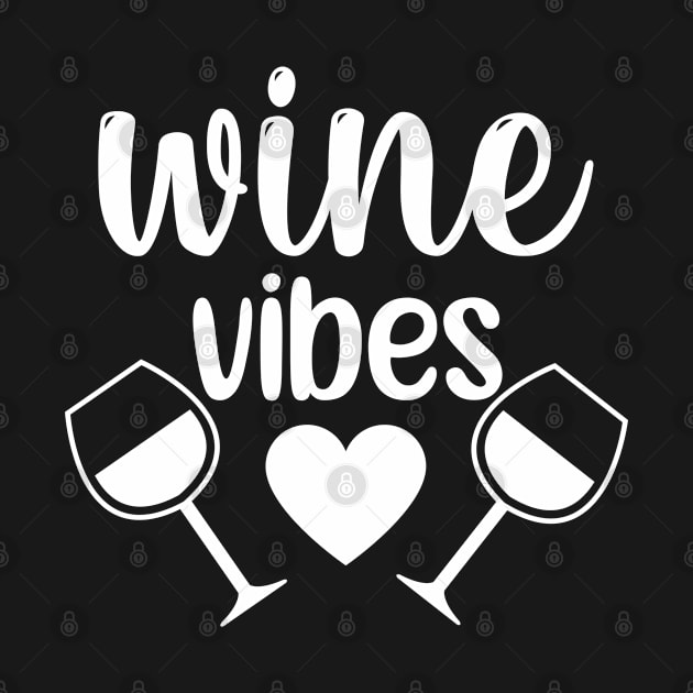 Wine Vibes. Funny Wine Lover Saying. by That Cheeky Tee