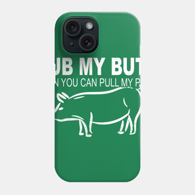 Funny Rub Butt To Pull Leg Pork Meat Barbecue Food BBQ T Shirt Phone Case by wonderlandtshirt