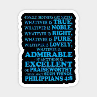 Philippians 4:8 Magnet