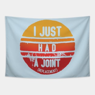 I Just had a Joint (Replacement) Tapestry