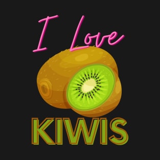 I Love Kiwis! T-Shirt