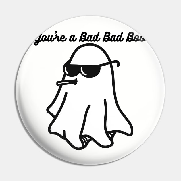 Bad Boo! Pin by JT Digital