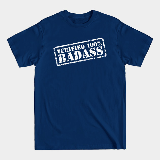 Disover Verified 100% Badass - Badass - T-Shirt