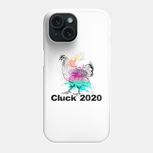 Cluck 2020 Chicken Gifts Phone Case