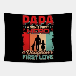 Papa A son's First Hero a Daughter's First Love Tapestry