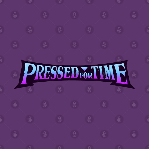 Pressed For Time Banner Logo 2 by Pressed for Time Productions