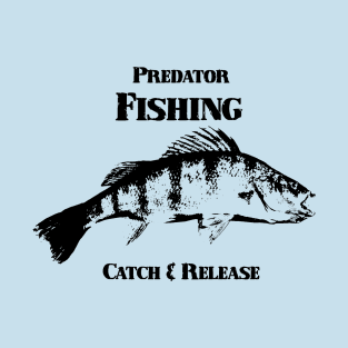 Predator fishing "Catch and Release" T-Shirt