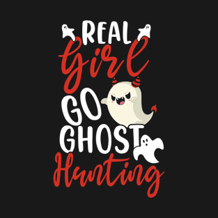 Real Girls Chase Ghosts T-Shirt