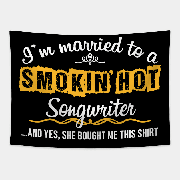 For Songwriter's Husband Funny Gift Tapestry by divawaddle