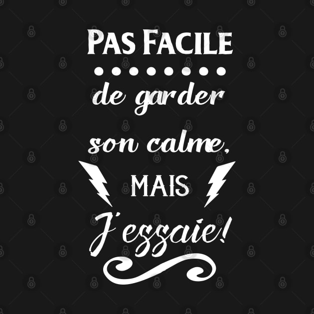 pas facile de garder son calme by ChezALi