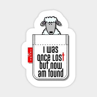 I was once lost but now I'm found Magnet