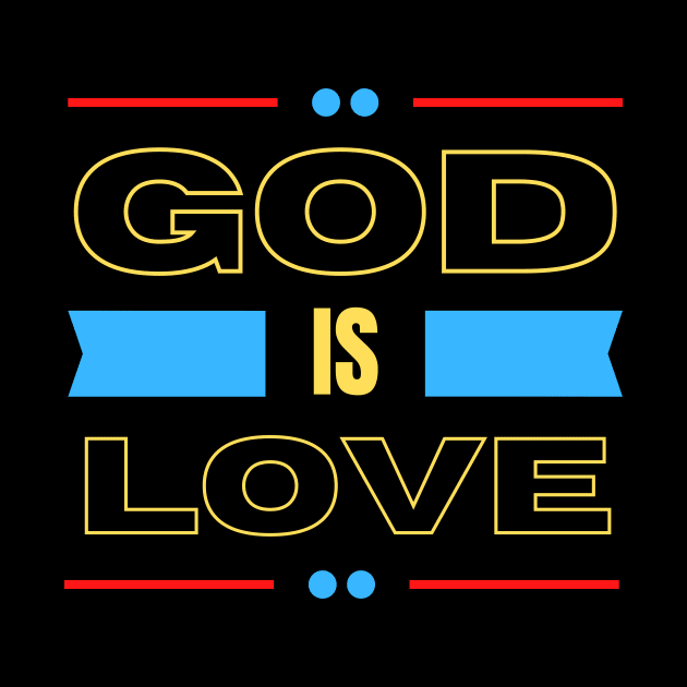 God Is Love | Christian Typography by All Things Gospel