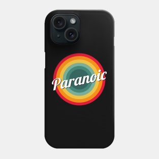 paranoia Phone Case