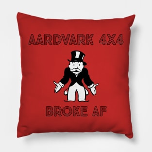 AARDVARK 4X4 - Broke AF Pillow
