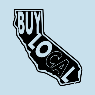 Buy Local CA T-Shirt