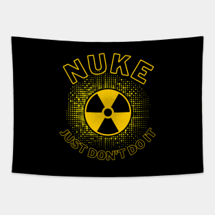 Nuke. Just don't do it. Tapestry