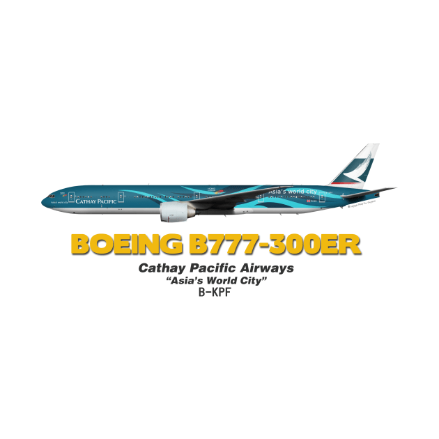 Boeing B777-300ER - Cathay Pacific Airways "Asia's World City" by TheArtofFlying