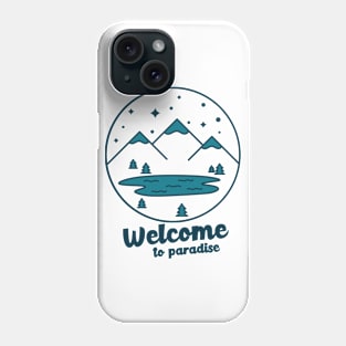 Welcome To Paradise Phone Case