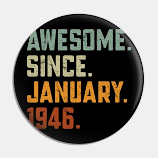 Awesome Since 1946 birthday Pin