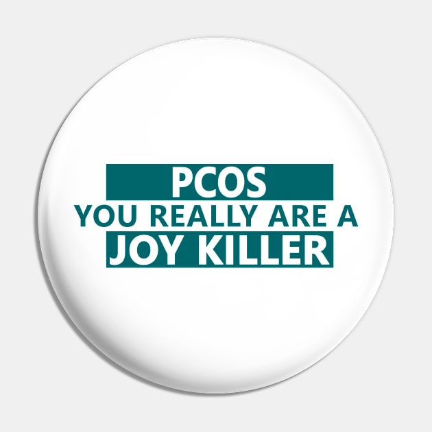 PCOS is a joy killer Pin by Life Happens