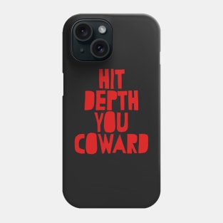 Hit depth you coward bodybuilding powerlifting squats Phone Case