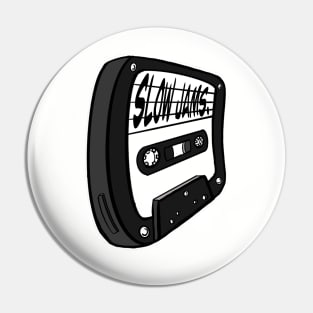 Slow Jams Cassette Tape Pin