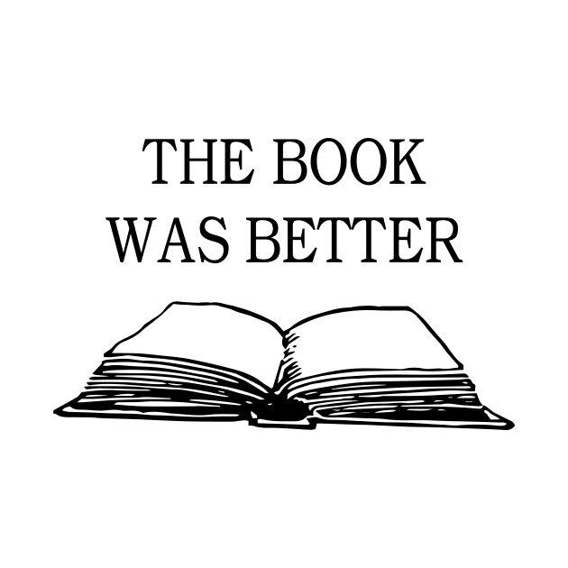 the book was better by Anv2