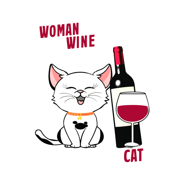 A Woman Cannot Survive on Wine Alone, She Also Needs A Cat by phughes1980