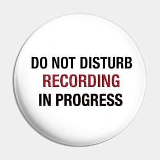 do Not Disturb recording in progress Pin