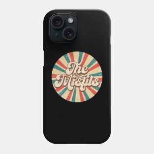 Circle Design Misfits Proud Name Birthday 70s 80s 90s Styles Phone Case