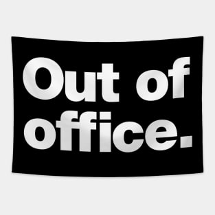 Out of office Tapestry