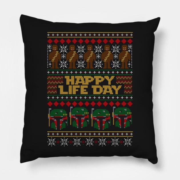 Happy Life Day Pillow by machmigo