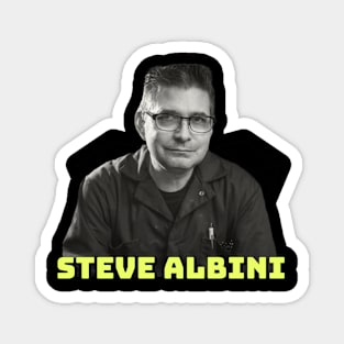 Steve Albini Magnet