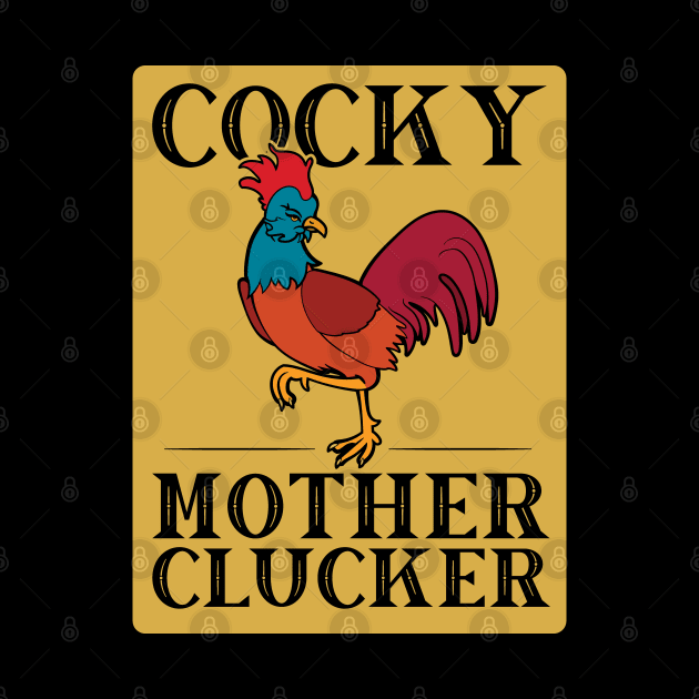 Funny Chicken Cocky Mother Clucker Vintage Rooster by Huhnerdieb Apparel