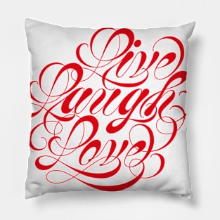 Live Laugh Love Pillow