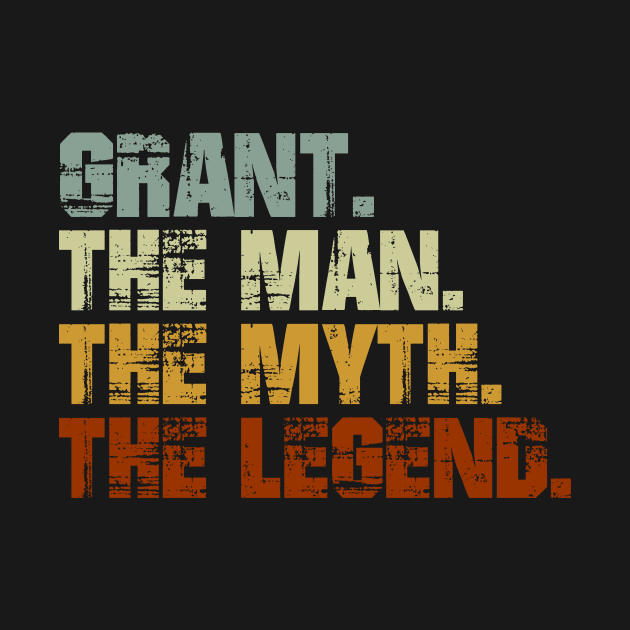 Grant The Man The Myth The Legend by designbym