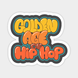 Golden Age of Hip Hop - Hip Hop - Graffiti Bubble Style Magnet