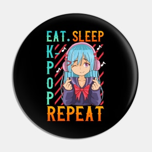 Cute Eat Sleep K-Pop Repeat Kawaii Anime Girl Kpop Pin