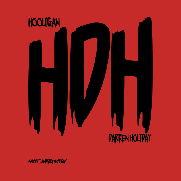 HDH by Hooligan Darren Holiday