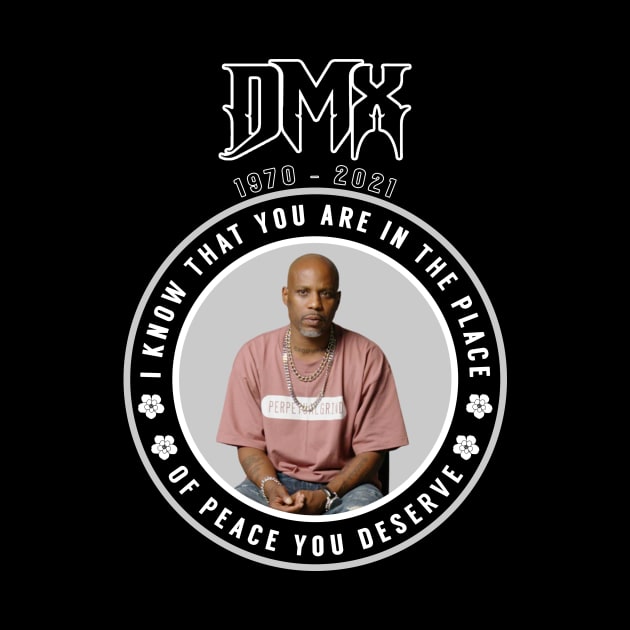 DMX: I know that you are in the place of peace you deserve by KOTB