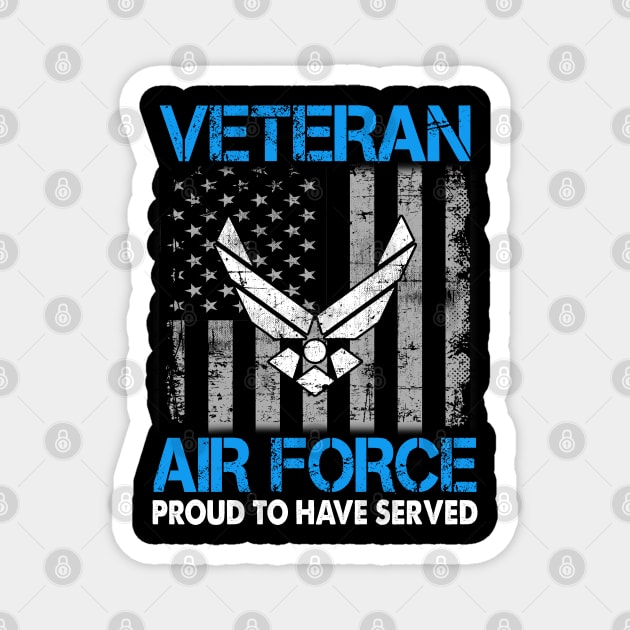 Air Force Veteran - Proud To Have Served Magnet by Otis Patrick