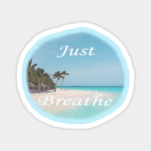 Just Breathe Magnet