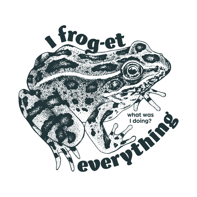 I frog-et everything by Warbler Creative